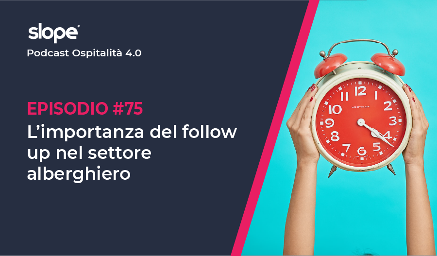 L'importanza del follow up nel settore alberghiero