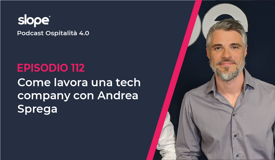 Come lavora una tech company con Andrea Sprega (Slope)