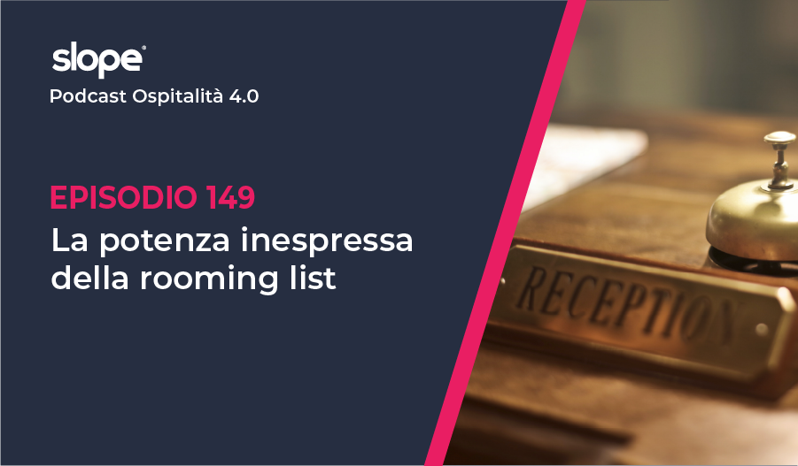 La potenza inespressa della rooming list hotel